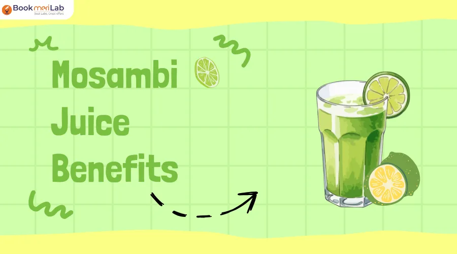 Mosambi Juice Benefits