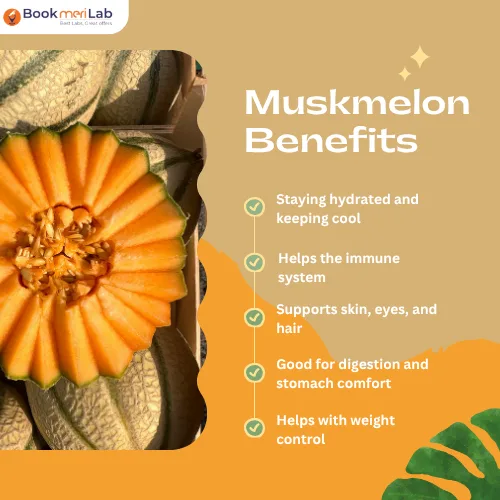 Health Benefits of Muskmelon