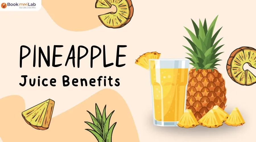 Pineapple Juice Benefits Pineapple Juice Benefits