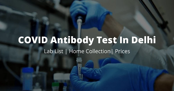 covid antibody test in Delhi